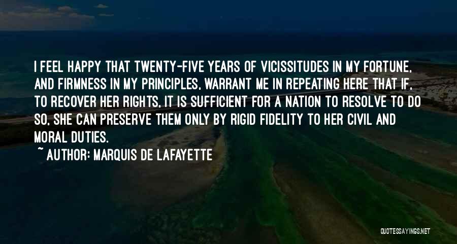 Lafayette Quotes By Marquis De Lafayette