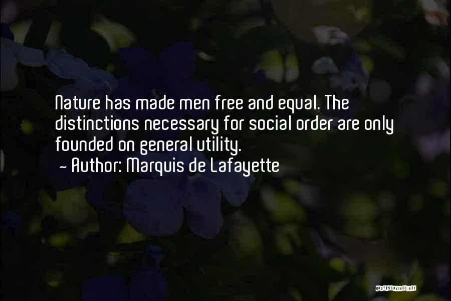 Lafayette Quotes By Marquis De Lafayette