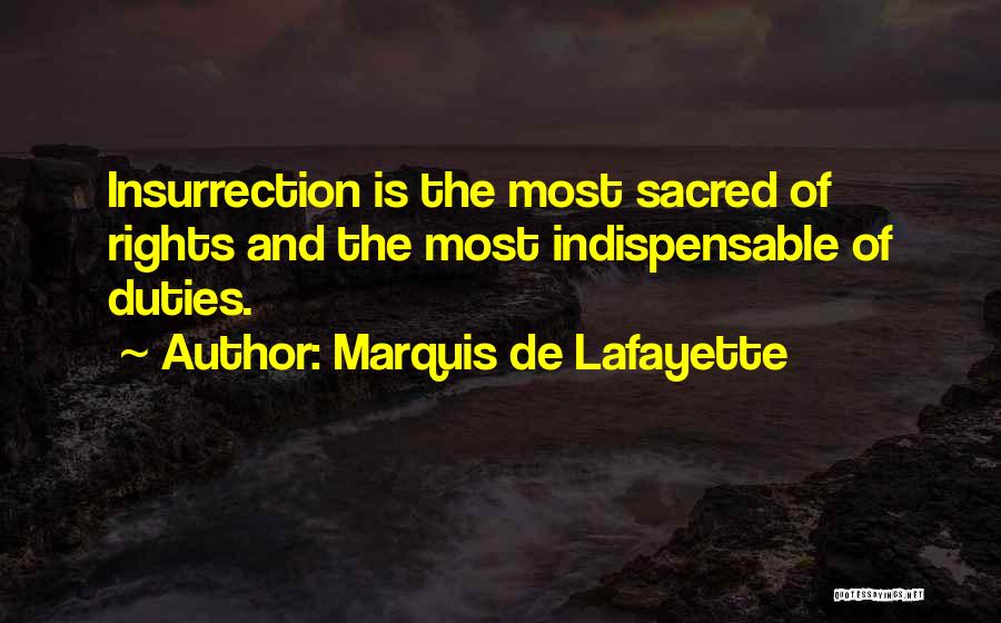 Lafayette Quotes By Marquis De Lafayette