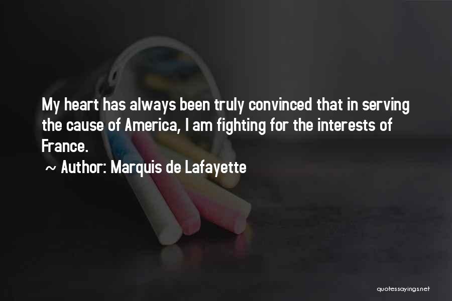 Lafayette Quotes By Marquis De Lafayette