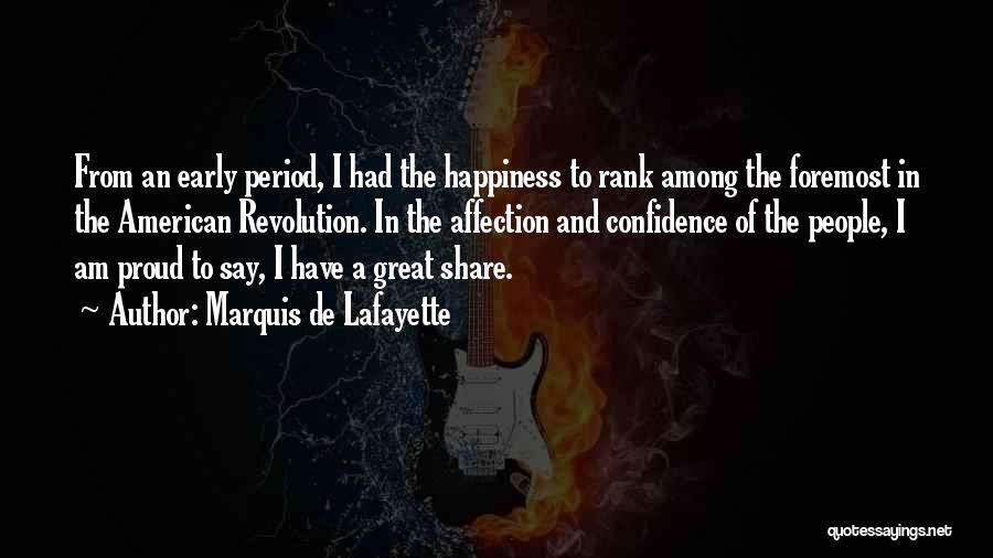 Lafayette Quotes By Marquis De Lafayette