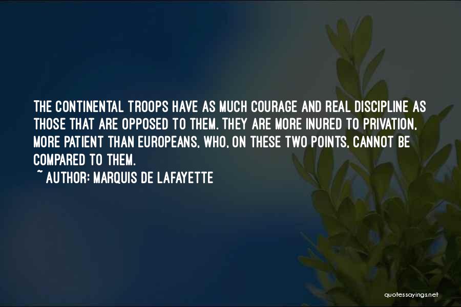 Lafayette Quotes By Marquis De Lafayette