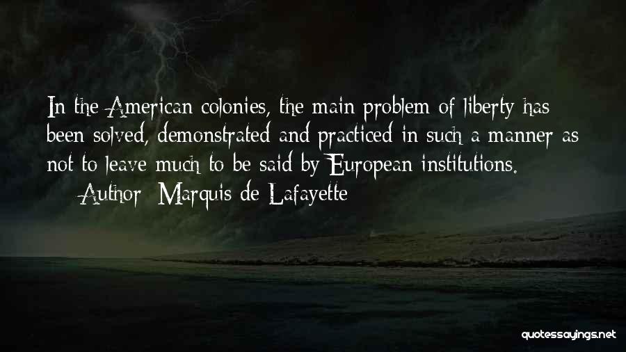 Lafayette Quotes By Marquis De Lafayette