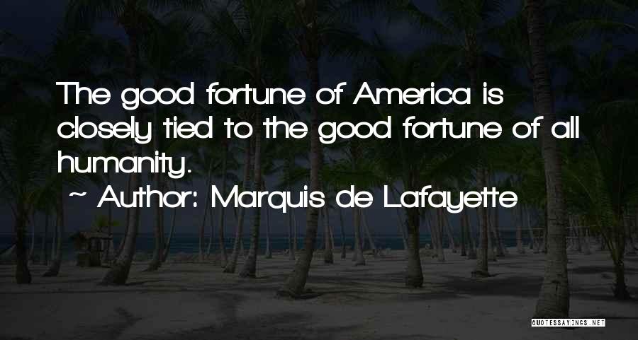 Lafayette Quotes By Marquis De Lafayette