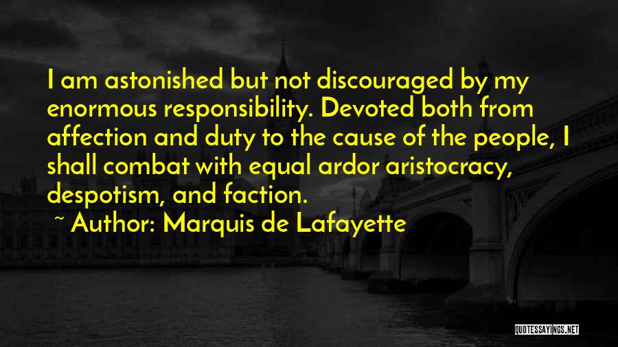 Lafayette Quotes By Marquis De Lafayette