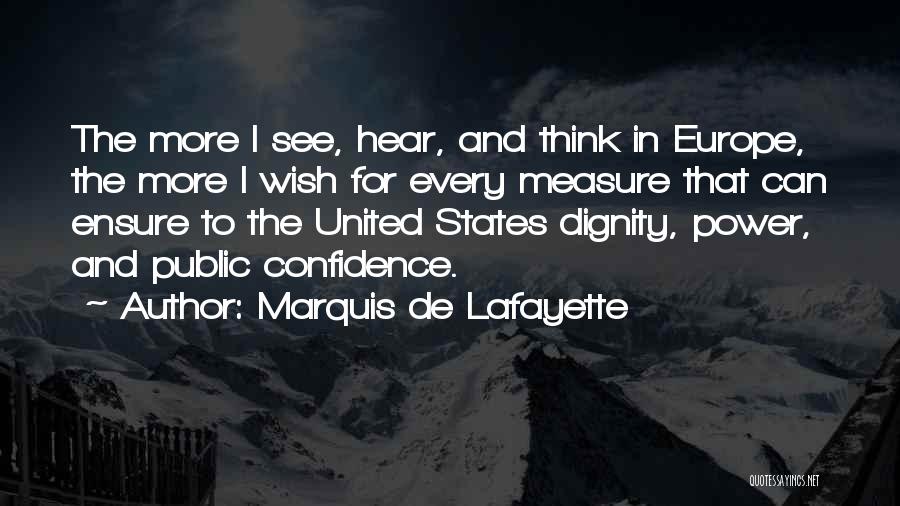 Lafayette Quotes By Marquis De Lafayette