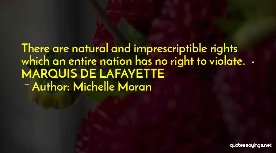 Lafayette Quotes By Michelle Moran