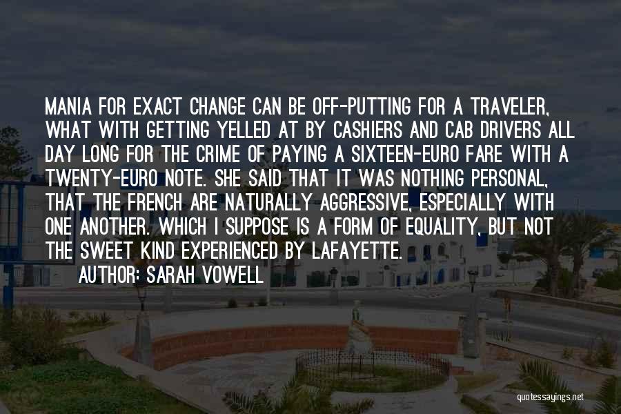 Lafayette Quotes By Sarah Vowell