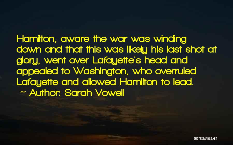 Lafayette Quotes By Sarah Vowell