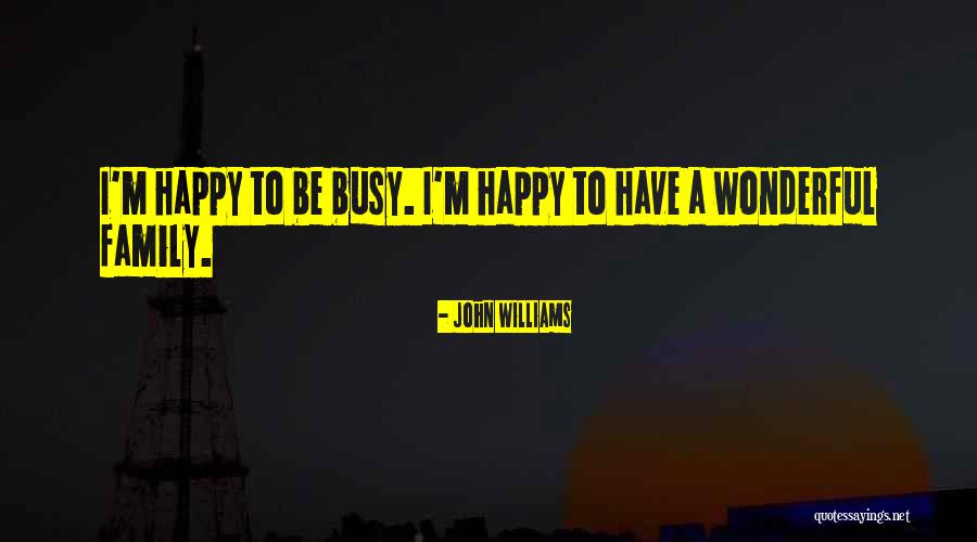 Lafeldt Quotes By John Williams Lafeldt Quotes By John Williams