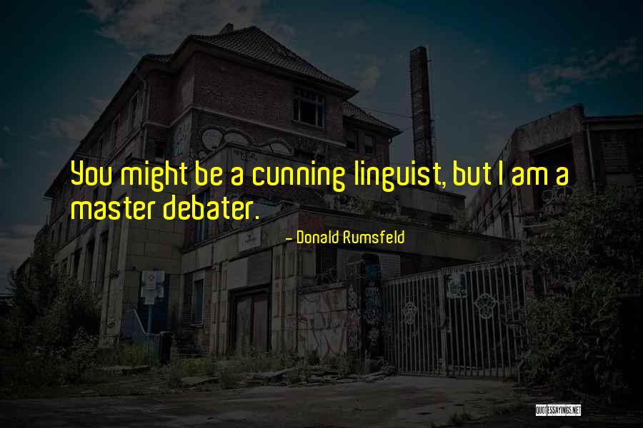 Lafesse Canular Quotes By Donald Rumsfeld Lafesse Canular Quotes By Donald Rumsfeld