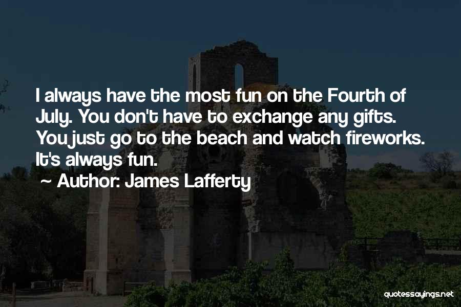 Lafferty Quotes By James Lafferty