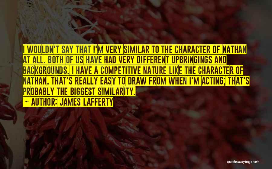 Lafferty Quotes By James Lafferty