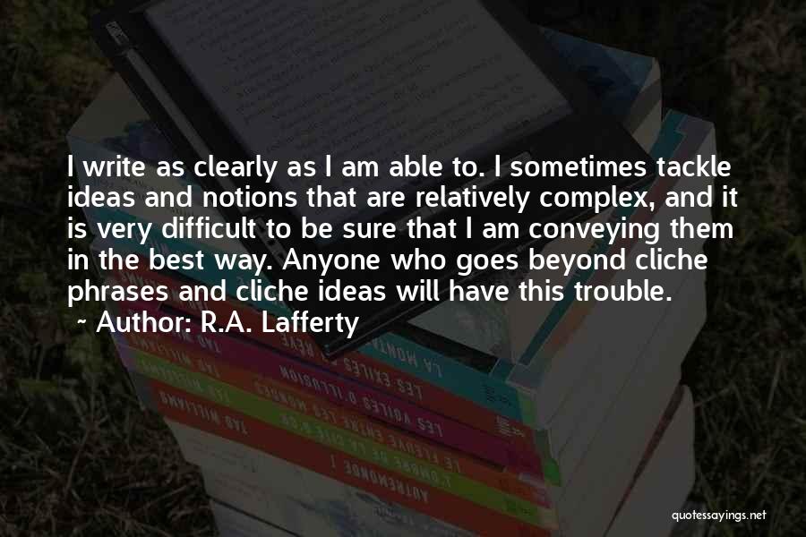 Lafferty Quotes By R.A. Lafferty