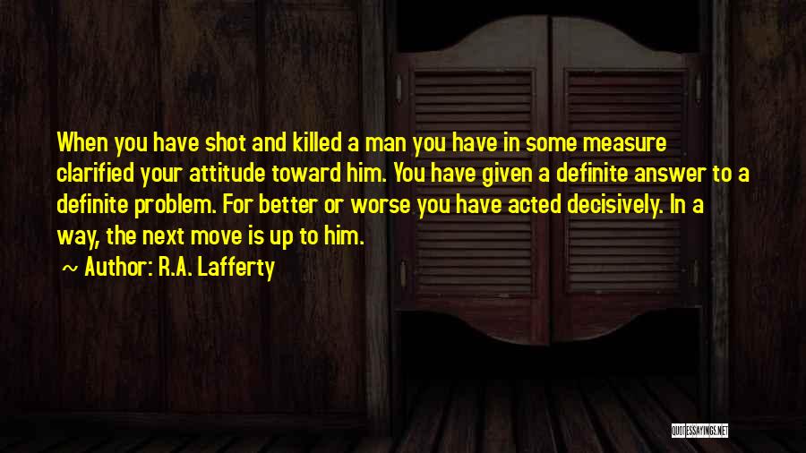 Lafferty Quotes By R.A. Lafferty