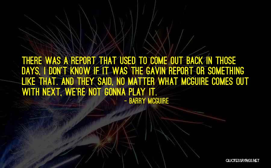 Lafife Quotes By Barry McGuire Lafife Quotes By Barry McGuire