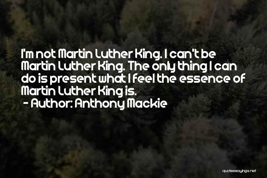 Lafley Mio Quotes By Anthony Mackie