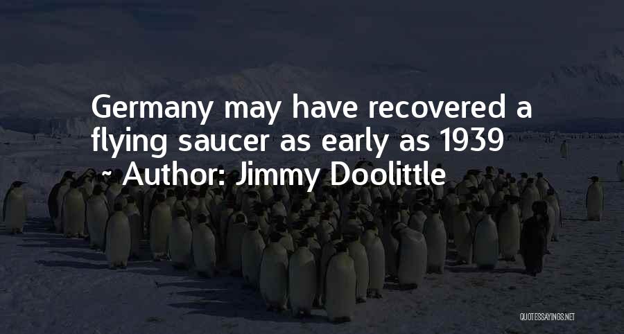 Lafley Mio Quotes By Jimmy Doolittle