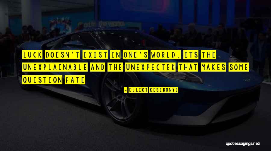Lafrancaise Quotes By Elliot Kesebonye Lafrancaise Quotes By Elliot Kesebonye