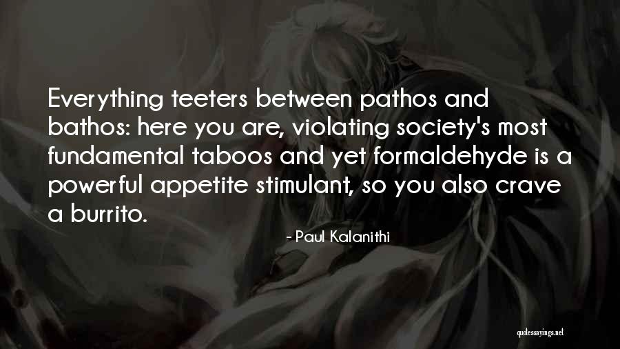 Lafrieda Product Quotes By Paul Kalanithi Lafrieda Product Quotes By Paul Kalanithi