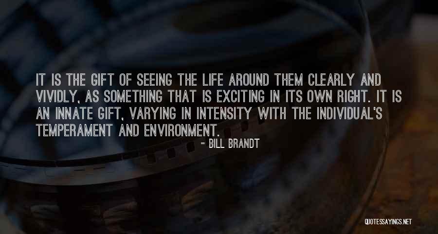 Lagadapati Madhusudhan Quotes By Bill Brandt Lagadapati Madhusudhan Quotes By Bill Brandt