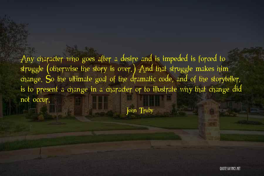 Lagakan Quotes By John Truby Lagakan Quotes By John Truby