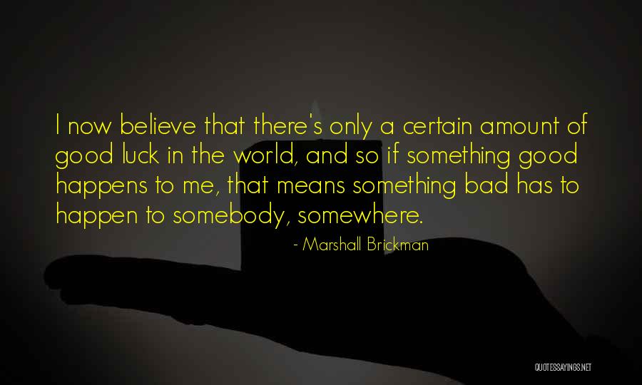 Lagani Rucak Quotes By Marshall Brickman Lagani Rucak Quotes By Marshall Brickman