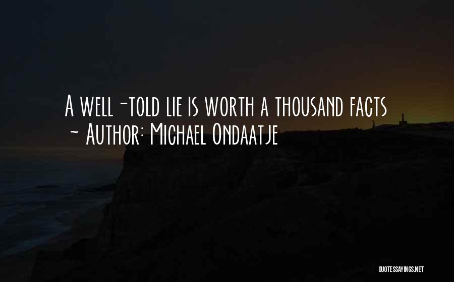 Laganosuchus Quotes By Michael Ondaatje