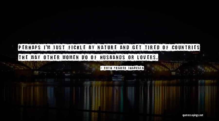 Lagao Gensan Quotes By Ruth Prawer Jhabvala Lagao Gensan Quotes By Ruth Prawer Jhabvala