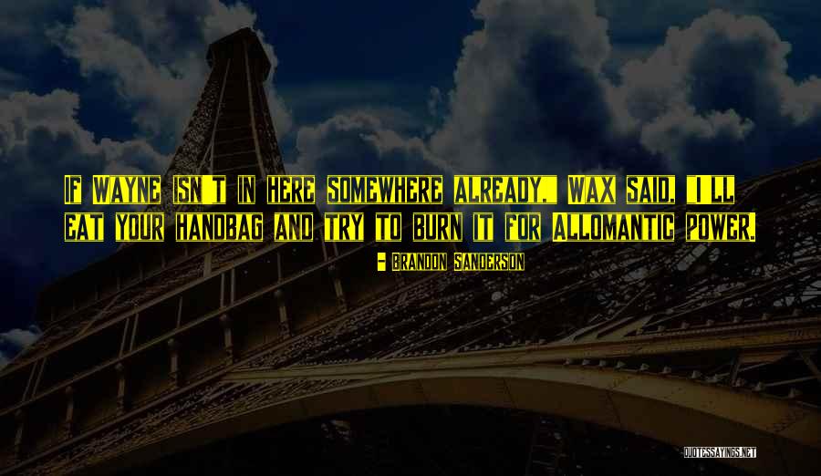 Lagartas Quotes By Brandon Sanderson Lagartas Quotes By Brandon Sanderson