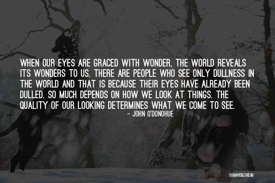 Lagartos Quotes By John O'Donohue Lagartos Quotes By John O'Donohue
