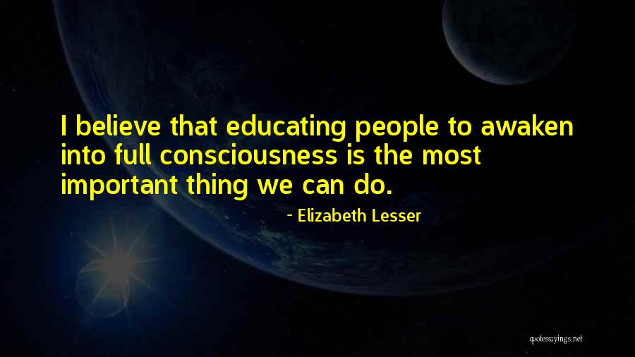 Lagasca 46 Quotes By Elizabeth Lesser Lagasca 46 Quotes By Elizabeth Lesser