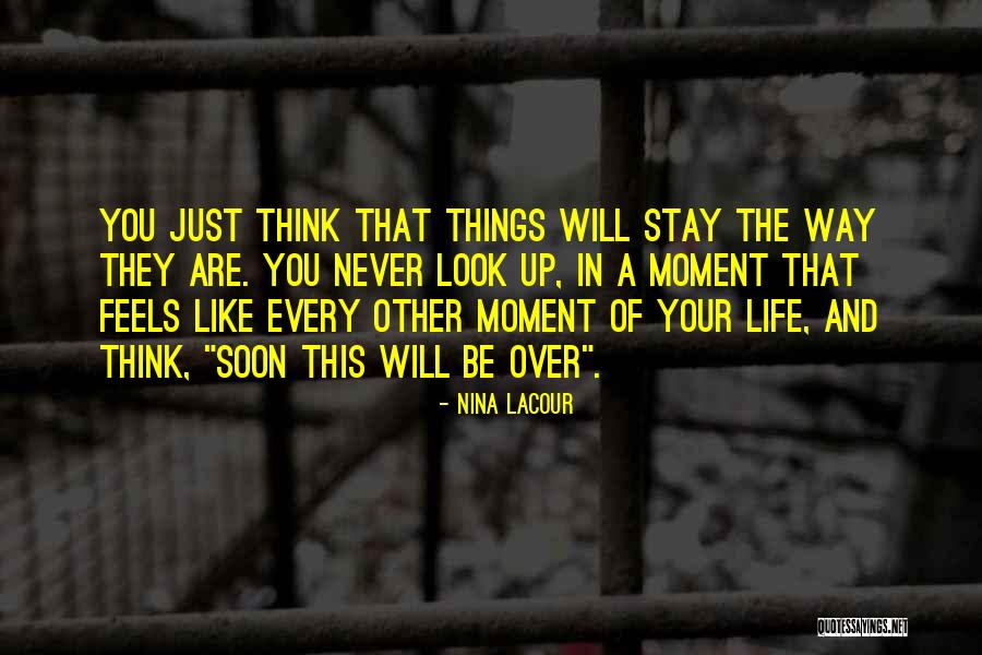 Lagatic Quotes By Nina LaCour Lagatic Quotes By Nina LaCour