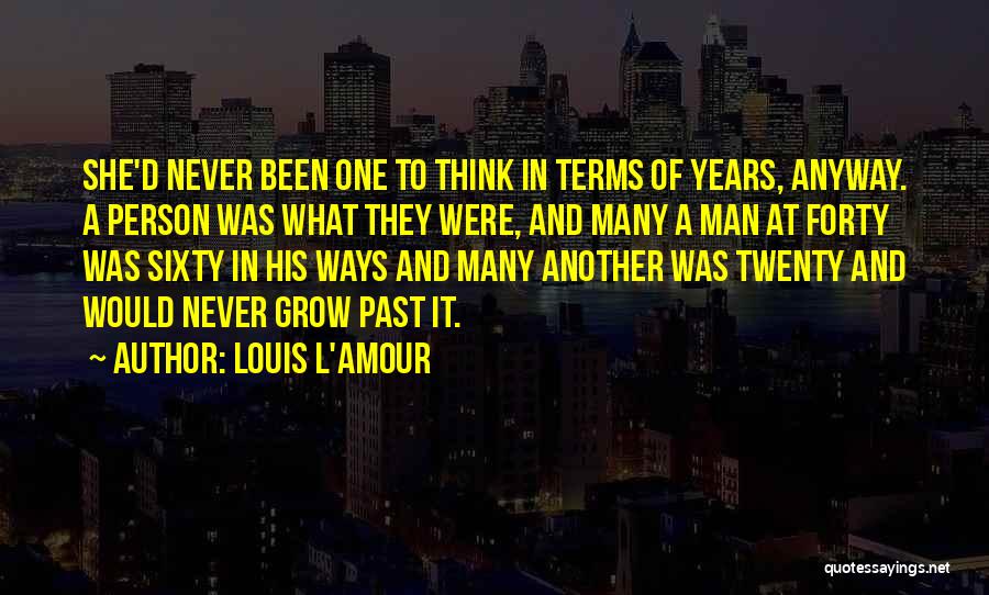 L'age D'or Quotes By Louis L'Amour