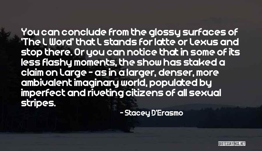 L'age D'or Quotes By Stacey D'Erasmo