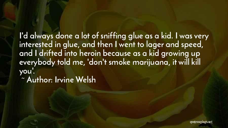 Lager Quotes By Irvine Welsh