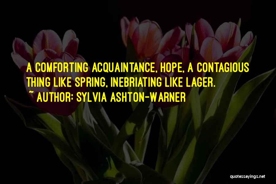 Lager Quotes By Sylvia Ashton-Warner