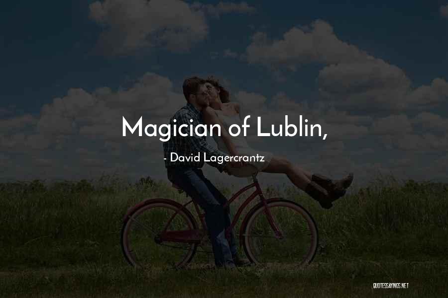 Lagercrantz Quotes By David Lagercrantz Lagercrantz Quotes By David Lagercrantz
