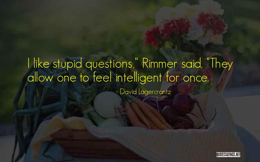 Lagercrantz Quotes By David Lagercrantz Lagercrantz Quotes By David Lagercrantz