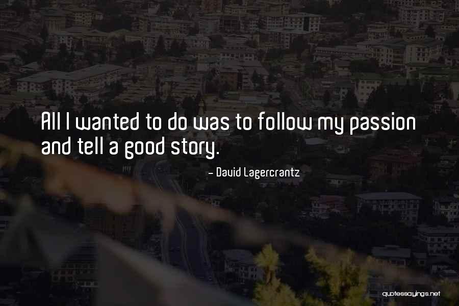 Lagercrantz Quotes By David Lagercrantz