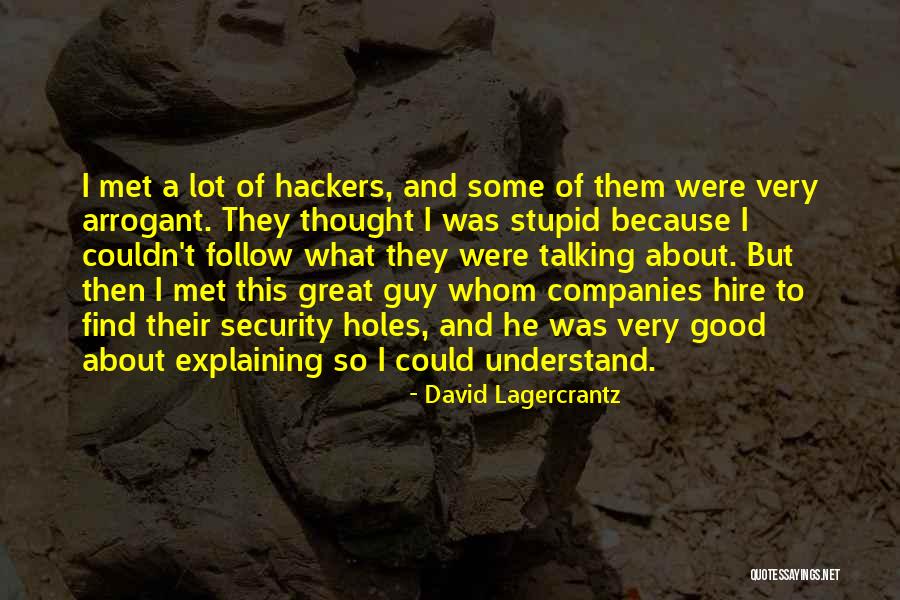 Lagercrantz Quotes By David Lagercrantz Lagercrantz Quotes By David Lagercrantz