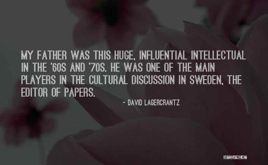 Lagercrantz Quotes By David Lagercrantz Lagercrantz Quotes By David Lagercrantz