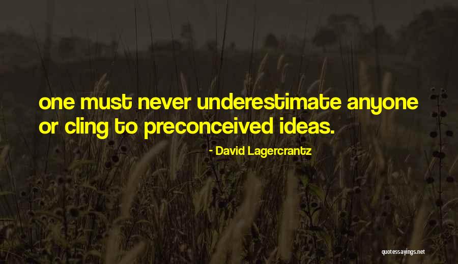 Lagercrantz Quotes By David Lagercrantz Lagercrantz Quotes By David Lagercrantz