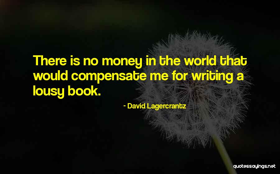 Lagercrantz Quotes By David Lagercrantz Lagercrantz Quotes By David Lagercrantz
