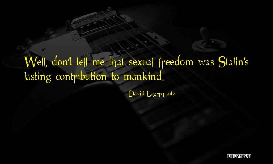 Lagercrantz Quotes By David Lagercrantz Lagercrantz Quotes By David Lagercrantz