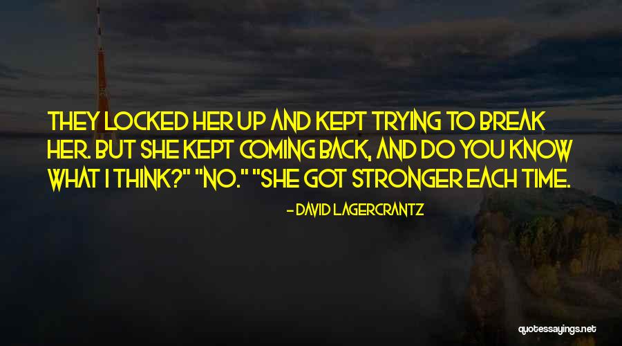 Lagercrantz Quotes By David Lagercrantz Lagercrantz Quotes By David Lagercrantz