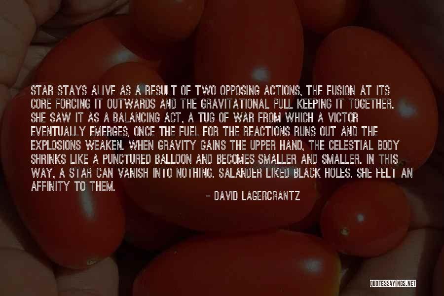 Lagercrantz Quotes By David Lagercrantz Lagercrantz Quotes By David Lagercrantz