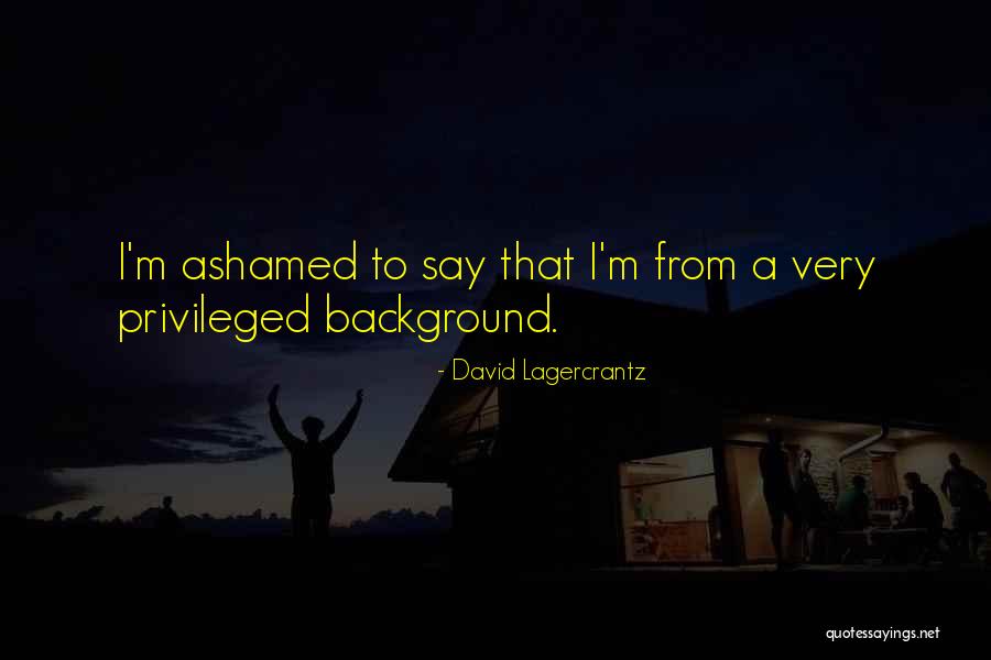 Lagercrantz Quotes By David Lagercrantz Lagercrantz Quotes By David Lagercrantz