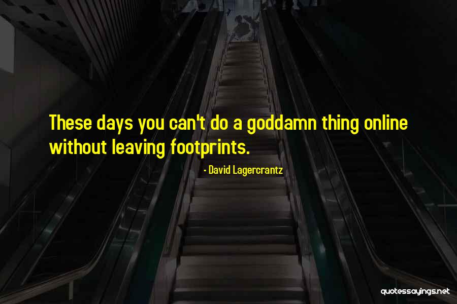 Lagercrantz Quotes By David Lagercrantz Lagercrantz Quotes By David Lagercrantz