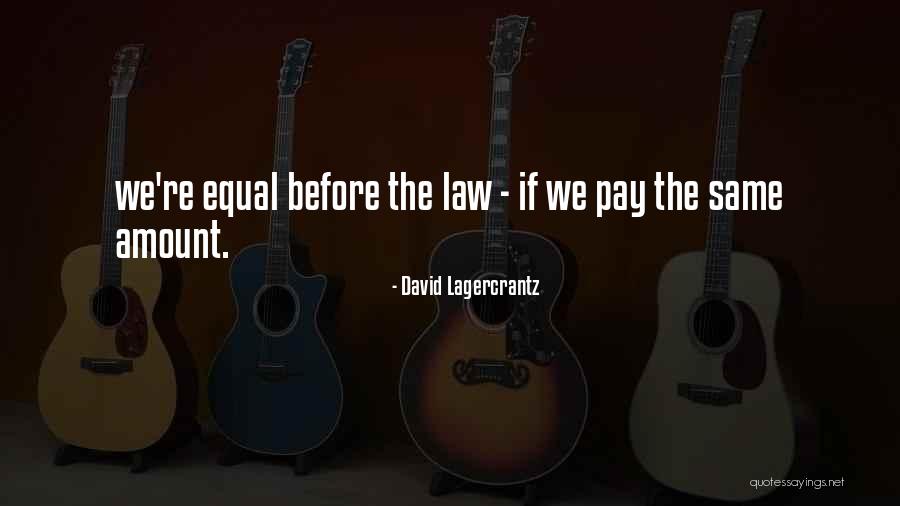 Lagercrantz Quotes By David Lagercrantz Lagercrantz Quotes By David Lagercrantz